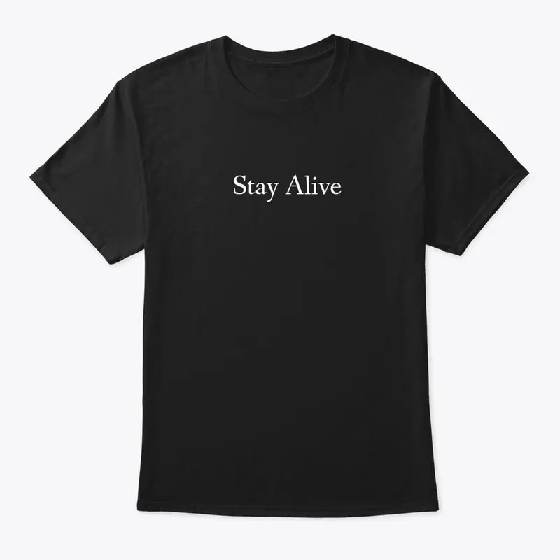 Stay Alive